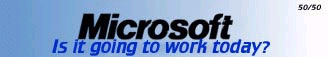Microsoft, will it work today logo